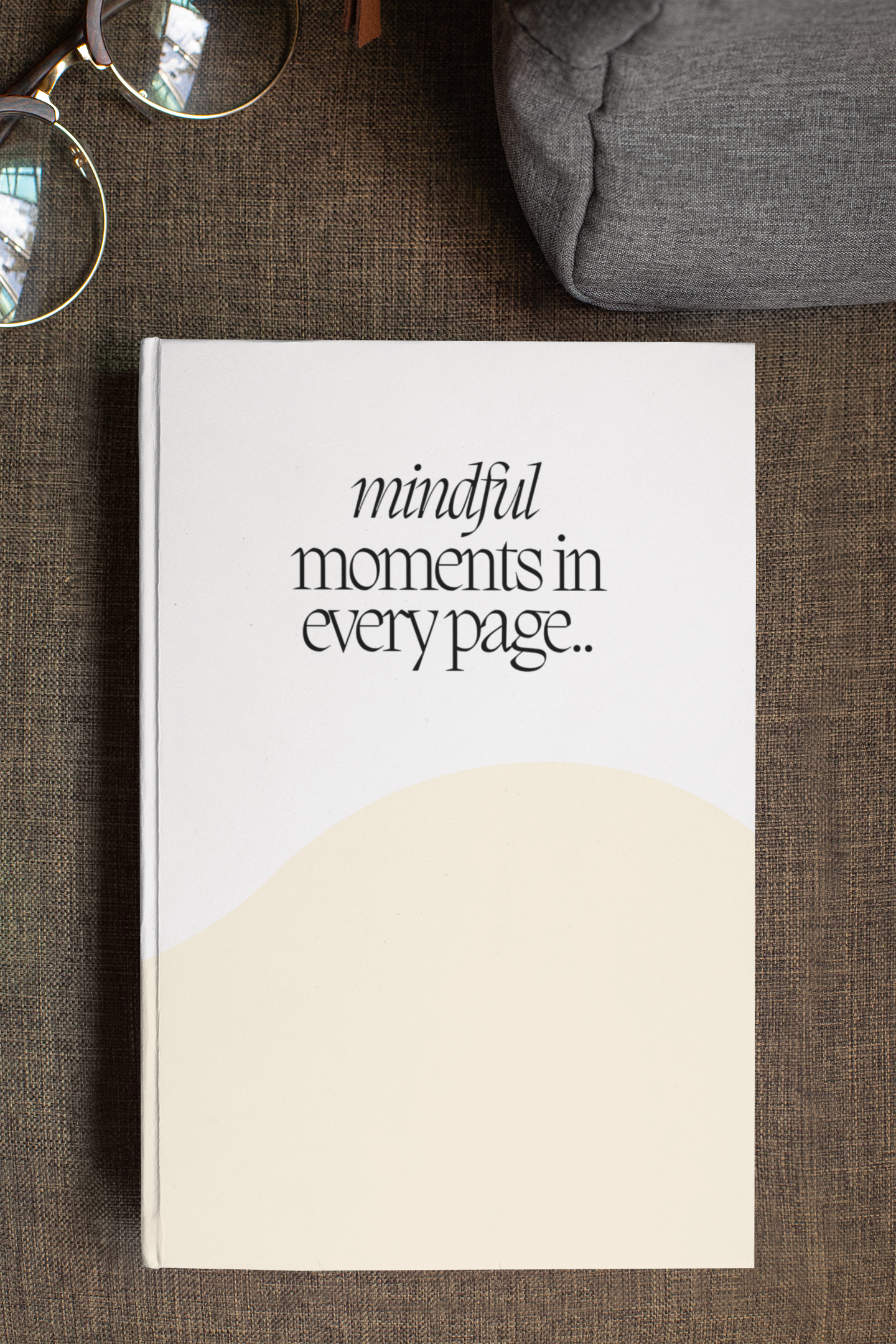 Mindful Moments in Every Page Notebook